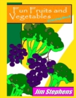 Fun Fruits and Vegetables Coloring Book - Book