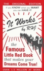 It Works : The Famous Little Red Book That Makes Your Dreams Come True! - Book