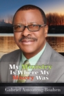 My Ministry Is Where My Misery Was - Book