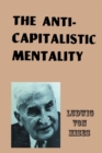 The Anti-Capitalistic Mentality - Book