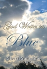 God Writes in Blue : Powerful Short Stories of How God Writes Hope and Promise Into the Stories of Our Lives - Book