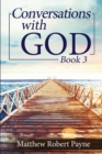 Conversations with God Book 3 : Let's Get Real! - Book