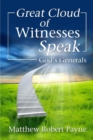 Great Cloud of Witnesses Speak : God's Generals - Book