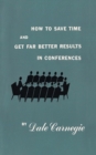 How to Save Time and Get Far Better Results in Conferences - Book