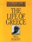 The Life of Greece : The Story of Civilization, Volume II - Book