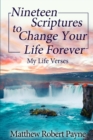Nineteen Scriptures to Change Your Life Forever - Book