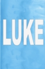 Luke : 100 Pages 6 X 9 Personalized Name on Journal Notebook - Book