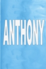 Anthony : 100 Pages 6 X 9 Personalized Name on Journal Notebook - Book