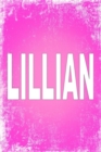 Lillian : 100 Pages 6 X 9 Personalized Name on Journal Notebook - Book
