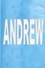 Andrew : 100 Pages 6 X 9 Personalized Name on Journal Notebook - Book
