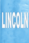 Lincoln : 100 Pages 6 X 9 Personalized Name on Journal Notebook - Book