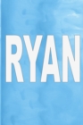 Ryan : 100 Pages 6 X 9 Personalized Name on Journal Notebook - Book
