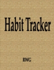 Habit Tracker : 50 Pages 8.5" X 11" - Book