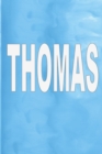 Thomas : 100 Pages 6 X 9 Personalized Name on Journal Notebook - Book