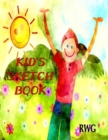 Kid's Sketch Book : 8.5 X 11, Blank Artist Sketchbook: 100 pages, Sketching, Drawing and Creative Doodling. Notebook and Sketchbook to Draw and Journal (Workbook and Handbook) - Book
