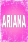 Ariana : 100 Pages 6 X 9 Personalized Name on Journal Notebook - Book