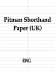 Pitman Shorthand Paper (UK) : 150 Pages 8.5" X 11" - Book
