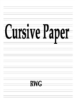 Cursive Paper : 200 Pages 8.5" X 11" - Book