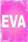 Eva : 100 Pages 6 X 9 Personalized Name on Journal Notebook - Book