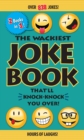 The Wackiest Joke Book That'll Knock-Knock You Over! : Over 838 Jokes! - eBook