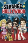 Strange Hollywood : Amazing and Intriguing Stories From Tinseltown and Beyond - eBook