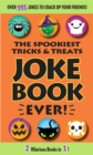 Spookiest Tricks & Treats Joke Book Ever! - eBook