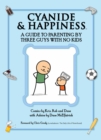 Cyanide & Happiness: A Guide to Parenting by Three Guys with No Kids - Book