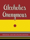 Alcoholics Anonymous : 1938 Multilith Edition - Book