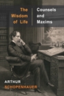 The Wisdom of Life and Counsels and Maxims - Book
