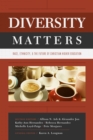 Diversity Matters : Race, Ethnicity, and the Future of Christian Higher Education - eBook