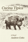 Cucina Tipica : An Italian Adventure - Book