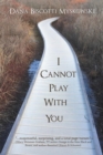 I Cannot Play with You - Book