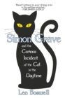 Simon Grave and the Curious Incident of the Cat in the Daytime : A Simon Grave Mystery - Book