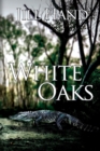 White Oaks - Book