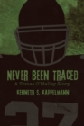 Never Been Traced - Book