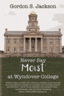 Never Say Moist at Wyndover College - Book