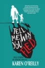 Tell Me Why You Fled : True Stories of Seeking Refuge - Book