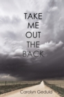 Take Me Out the Back - Book