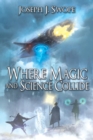 Where Magic and Science Collide - Book