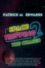 Space Tripping 2 : The Chaser - Book