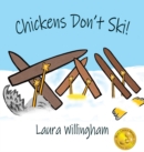 Chickens Don't Ski! - Book