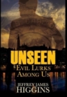 Unseen : Evil Lurks Among Us - Book