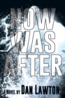 Now Was After - Book