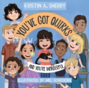 You've Got Quirks : And You're Wonderful! - Book