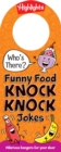 Who's There? Funny Food Knock Knock Jokes - Book