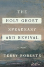 The Holy Ghost Speakeasy and Revival - Book
