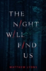 The Night Will Find Us - Book