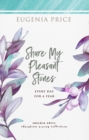 Share My Pleasant Stones : Every Day for a Year - Book