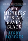 My Mistress' Eyes are Raven Black - Book