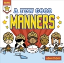FEW GOOD MANNERS - Book